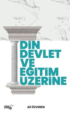 Din, Devlet ve Eğitim Üzerine