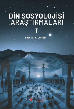 Din Sosyoloji Araştırmaları - I