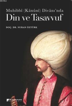 Din ve Tasavvuf Muhibbi (Kanuni) Divanı'nda