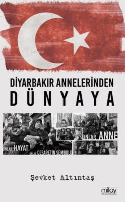 Diyarbakır Annelerinden Dünyaya - Şevket Altıntaş | Yeni ve İkinci El 