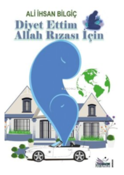 Diyet Ettim Allah Rızası İçin