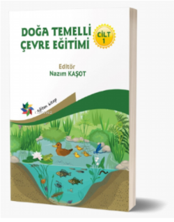 Doğa Temelli Çevre Eğitimi / CİLT : 1