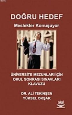 Doğru Hedef; Meslekler Konuşuyor