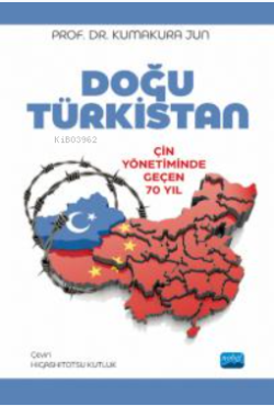 Doğu Türkistan Çin Yönetiminde Geçen 70 Yıl