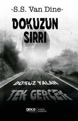 Dokuzun Sırrı;Dokuz Yalan Tek Gerçek