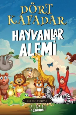 Dört Kafadar - Hayvanlar Alemi - Zeynep Pendaz | Yeni ve İkinci El Ucu