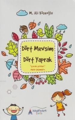 Dört Mevsim Dört Yaprak; Çocuk Şiirleri Deyip Geçmeyim