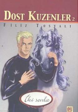 Dost Kuzenler 2 - İki Sevda