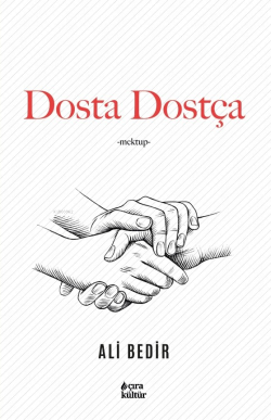 Dosta Dostça - Ali Bedir | Yeni ve İkinci El Ucuz Kitabın Adresi