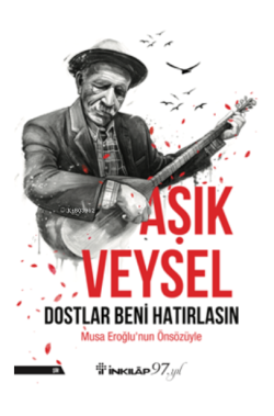 Dostlar Beni Hatırlasın - Aşık Veysel Şatıroğlu | Yeni ve İkinci El Uc