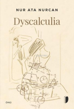 Dyscalculia - Nur Ata Nurcan | Yeni ve İkinci El Ucuz Kitabın Adresi