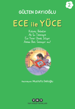 Ece İle Yüce 2 - Gülten Dayıoğlu | Yeni ve İkinci El Ucuz Kitabın Adre