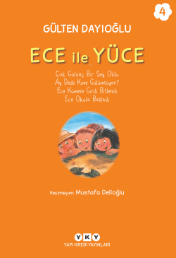 Ece İle Yüce 4 - Gülten Dayıoğlu | Yeni ve İkinci El Ucuz Kitabın Adre