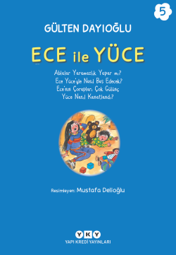 Ece İle Yüce 5 - Gülten Dayıoğlu | Yeni ve İkinci El Ucuz Kitabın Adre