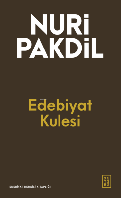 Edebiyat Kulesi - Nuri Pakdil | Yeni ve İkinci El Ucuz Kitabın Adresi