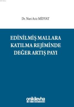 Edinilmiş Mallara Katılma Rejiminde Değer Artış Payı