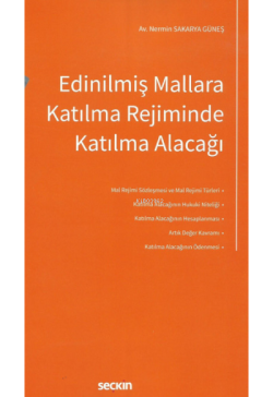 Edinilmiş Mallara Katılma Rejiminde Katılma Alacağı