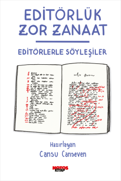 Editörlük Zor Zanaat - Editörlerle Söyleşiler