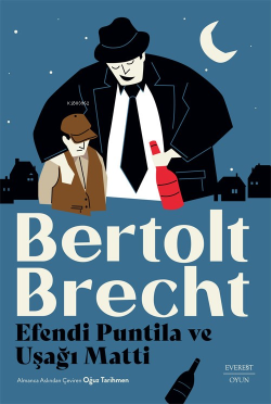 Efendi Puntila ve Uşağı Matti - Bertolt Brecht | Yeni ve İkinci El Ucu