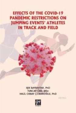 Effects of the Covıd-19 Pandemıc Restrıctıons On Jumpıng Events' Athletes in Track and Fıeld