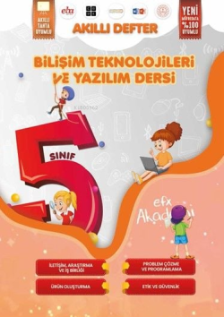 EFX Akademi 5 Sınıf Bilişim Teknolojileri ve Yazılım Dersi Akıllı Defter EFX Akademi Yayınları