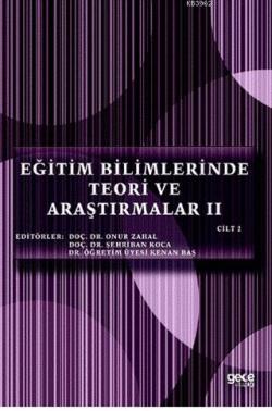 Eğitim Bilimlerinde Teori ve Araştırmalar 2 (Cilt 2)