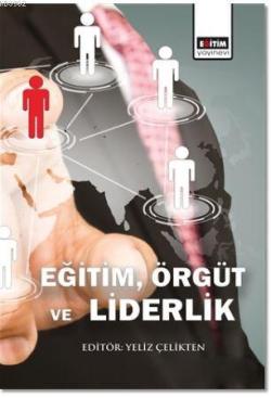 Eğitim, Örgüt ve Liderlik