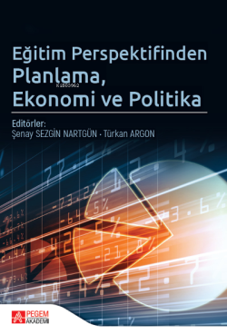 Eğitim Perspektifinden Planlama, Ekonomi ve Politika