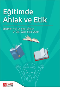 Eğitimde Ahlak ve Etik