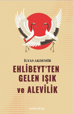 Ehlibeyt'ten Gelen Işık ve Alevilik