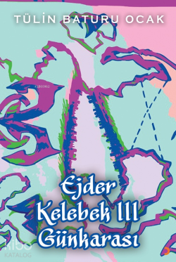 Ejder Kelebek III - Günkarası