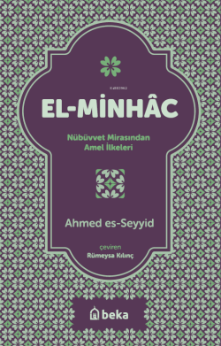 El-Minhac - Nübüvvet Mirasından Amel İlkeleri