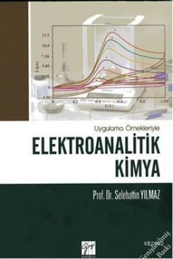 Elektroanalitik Kimya; Uygulama Örnekleriyle