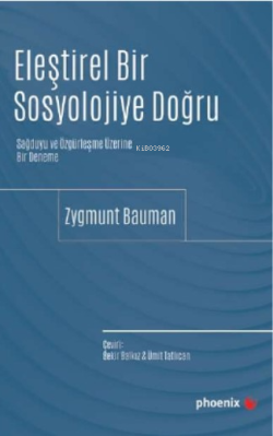 Eleştirel Bir Sosyolojiye Doğru ;Sağduyu ve Özgürleşme Üzerine Bir Deneme