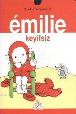 Emilie Keyifsiz - Domitille de Pressense | Yeni ve İkinci El Ucuz Kita