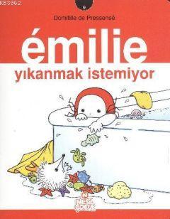 Emilie 9 - Yıkanmak İstemiyor