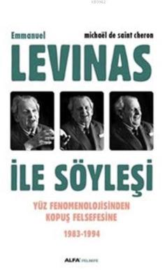 Emmanuel Levinas ile Söyleşi