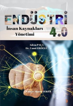 Endüstri 4.0 ;İnsan Kaynakları Yönetimi