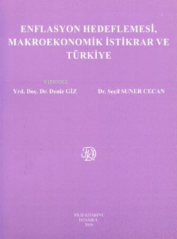 Enflasyon Hedeflemesi, Makro Ekonomik İstikrar ve Türkiye