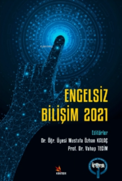 Engelsiz Bilişim 2021 - Mustafa Özhan Kalaç | Yeni ve İkinci El Ucuz K