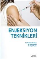 Enjeksiyon Teknikleri - Mustafa Karahan | Yeni ve İkinci El Ucuz Kitab