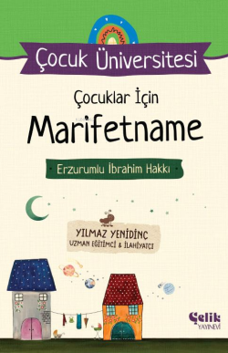 Erzurumlu İbrahim Hakkı - Çocuklar İçin Marifetname - Yılmaz Yenidinç 