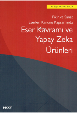 Eser Kavramı ve Yapay Zeka Ürünleri