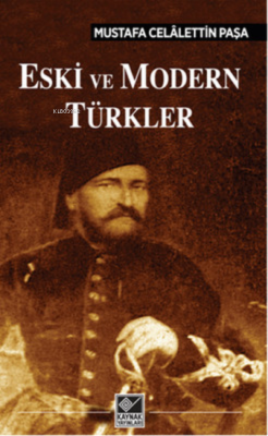 Eski ve Modern Türkler - Mustafa Celalettin Paşa- | Yeni ve İkinci El 