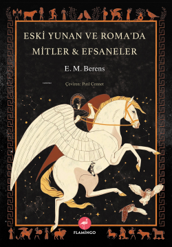 Eski Yunan Ve Roma’da Mitler & Efsaneler - E.M. Berens | Yeni ve İkinc