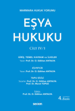 Eşya Hukuku ;CİLT: IV/1