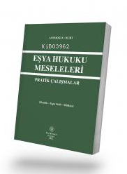 Eşya Hukuku Meselesi