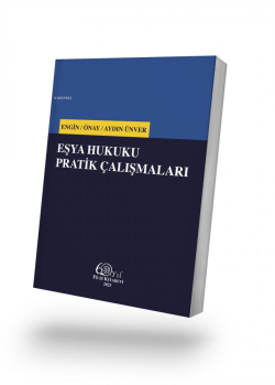 Eşya Hukuku Pratik Çalışmaları