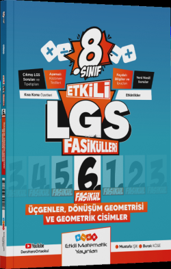 Etkili Matematik Yayınları LGS 8. Sınıf Etkili Fasikül Üçgenler Dönüşüm Geometrisi ve Geometrik Cisimler 6