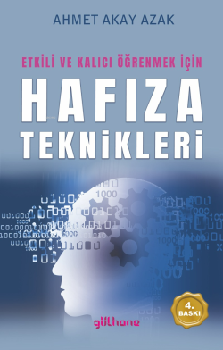 Etkili ve Kalıcı Öğrenmek İçin Hafıza Teknikleri - Ahmet Akay Azak | Y